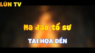 Ma đạo tổ sư_Tai họa đến