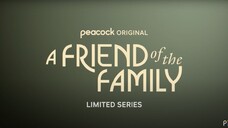 A Friend of The Family (2022) 1x6 • Son of Perdition •
