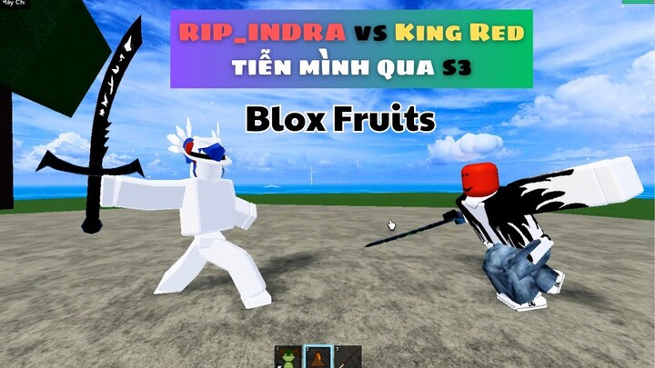 King Red vs Rip_indra Có Màn Chạm Mặt Kinh Điển trước khi mình qua s3 (blox fruits)