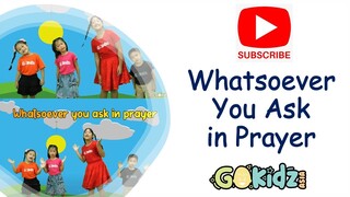 "Whatsoever You Ask In Prayer" | kid song | Action Song