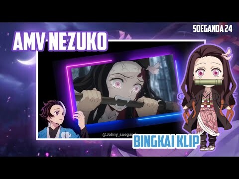 AMV NEZUKO KIMETSU NO YAIBA || VERSI BINGKAI NEON | Lagu/music di Non aktifkan Oleh yt Karena CR