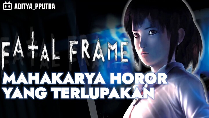 MAHAKARYA HOROR YANG TERLUPAKAN !! - FATAL FRAME