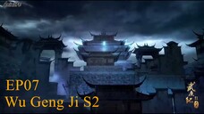 Wu Geng Ji S2 Episode 07 Subtitle Indonesia