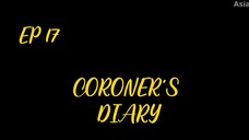 EP 17 CORONER'S DIARY