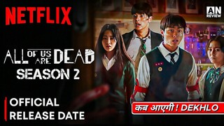 All Of Us Are Dead Season 2 Release Date | All Of Us Are Dead Season 2 Trailer | Netflix