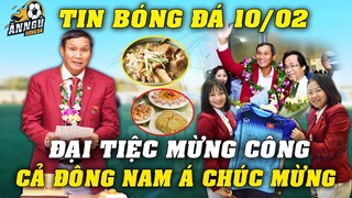 Rớt Nước Mắt, Món Ăn Bàn Đại Tiệc LĐBĐ VN Mừng Công ĐT Nữ VN...Cả Đông Nam Á Chúc Mừng