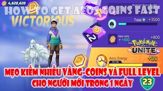 POKEMON UNITE - CÁCH CÀY LEVEL VÀ VÀNG AEOS COIN SIÊU NHANH ĐỂ MUA POKEMON VÀ MỞ KHÓA VẬT PHẨM ITEMS