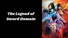 The Legend of Sword Domain Ep.137 Sub Indo