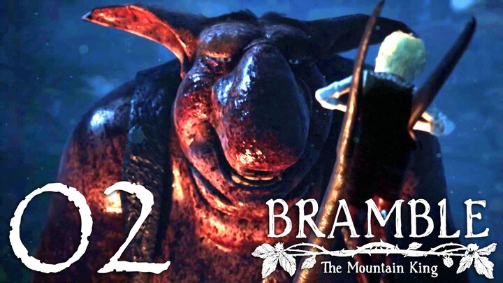 #02 Bramble - The Mountain King