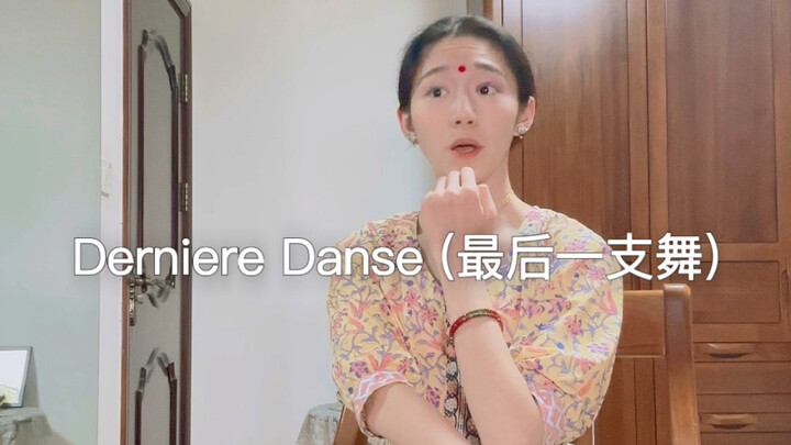 Múa Ấn Độ thể hiện ca khúc Pháp Dernière Danse (Bài nhảy cuối cùng)