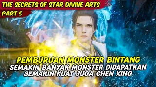 MENYERAP MONSTER BINTANG KEKUATAN SEMAKIN BESAR | THE SECRETS OF STAR DIVINE ARTS | EPISODE 5