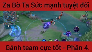 Za Bờ Ta sức mạnh tuyệt đối gánh team #4