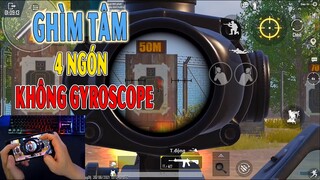 Setting 4 Ngón Không Gyroscope ( Hướng Dẫn Ghìm Tâm ) PUBG MOBILE