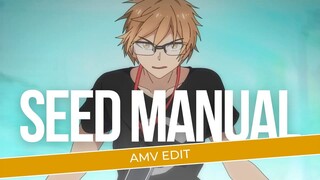 [AMV EDIT] | SEED MANUAL