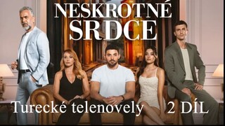 NESKROTNÉ SRDCE ❤️‍🔥-2 DÍL