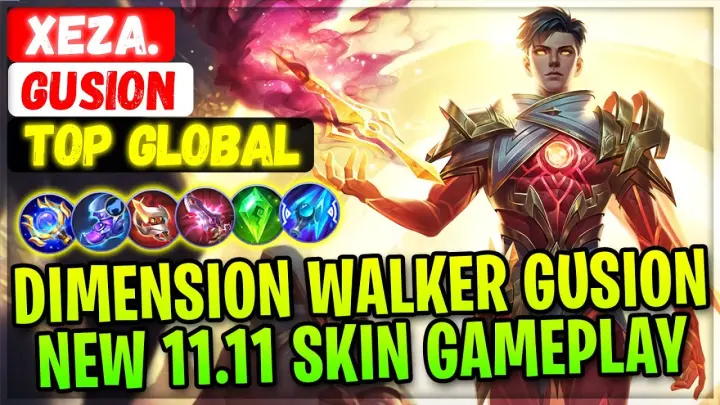 Dimension Walker Gusion, New 11.11 Skin Gameplay [ Top Global Gusion ] Xeza. - Mobile Legends Build