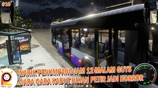 #10 HORROR Nya Narik Penumpang Jam 12 Guys Di Buss Simulator, Jadi Merinding Cuaca Hujan Petir Kabut