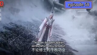 renegade immortal episode 58 sub indonesia