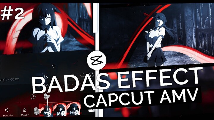 My Favorite Badas Effect #2 || CapCut AMV Tutorial