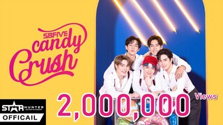 SBFIVE -  CANDY CRUSH [Official MV ] | Star Hunter Entertainment