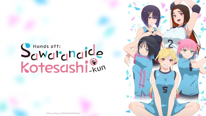 Hands Off: Sawaranaide Kotesashi-kun episode 2