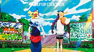 BUMP OF CHICKEN｢Acacia｣(Ca khúc trong MV đặc biệt của Pokémon ｢GOTCHA!｣)