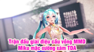 [Trận đấu giai điệu cầu vồng MMD] - Miku mặc xường xám TDA