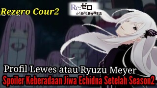 Profil Ryuzu Meyer dan Sedikit Spoiler Keberadaan Jiwa Echidna Setelah Season2 Sanctuary Berakhir
