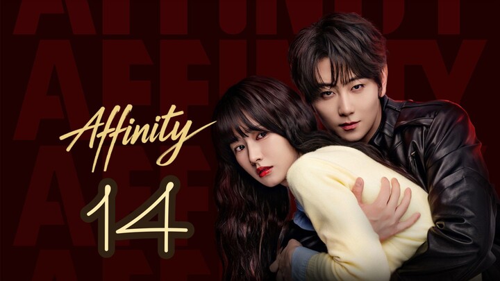 Affinity Episode 14 - Eng sub