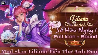 Hướng Dẫn Mod Skin + Icon + Âm Thanh Liliana Tiểu Thơ Anh Đào