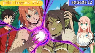 judul : teogonia episode 12