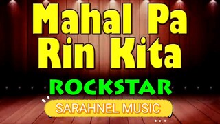 MAHAL PA RIN KITA - Rockstar (HD Karaoke)