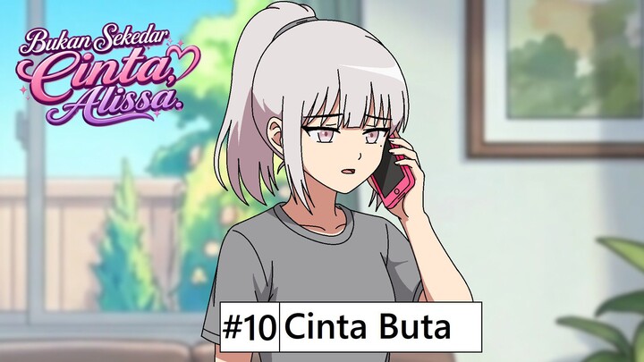 Eps 10 - Cinta Buta ft. Razekzetna24 & Ferry S (NPC) || Bukan Sekedar Cinta, Alissa || Spin-Off AJB