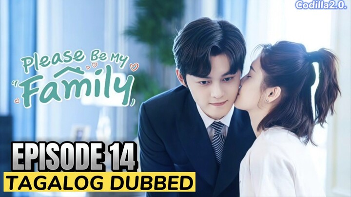 Please Be My Family 2023 Episode 14 Tagalog Dubbed