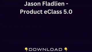 Jason Fladlien - Product eClass 5.0