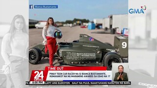 Pinay teen car racer na si Bianca Bustamante, humahakot na ng maraming awards sa... | 24 Oras