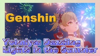 Yoimiya: Dazzling Lights in the Summer