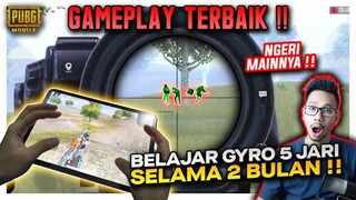 GAMEPLAY TERBAIK BELAJAR FULL GYRO MAIN 5 JARI SELAMA 2 BULAN , BIKIN BANG ALEX KAGET - PUBG MOBILE