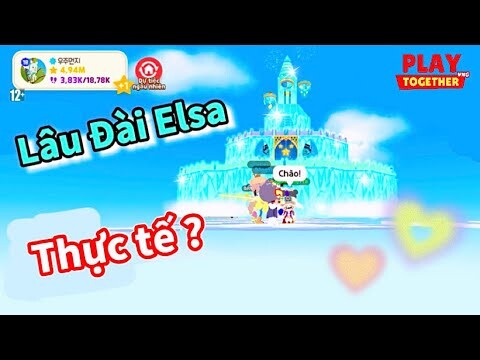 Khám Phá Lâu Đài Băng Giá Elsa có xịn như lời đồn ? | PLAY TOGETHER