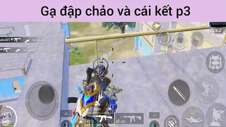 Gạ đập chảo và cái kết p3