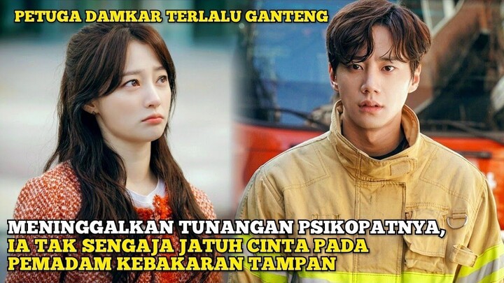 Kabur Dari Tunangan Psikopatnya, Malah Jatuh Cinta pada Pemadam Kebakaran Tampan