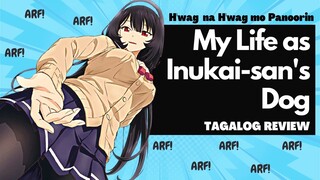 Naging Aso ka ni Crush?! My Life as Inukai-San's Dog Tagalog Anime Review