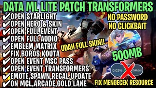Data ML Lite Full Event 500Mb Patch Transformers | ML Lite | Cara Mengatasi Lag & Patah Patah ML