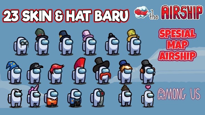 23 SKIN BARU AMONG US SPESIAL RILIS AIRSHIP! | Among Us Indonesia (2021)