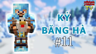 Kỷ Băng Hà 11 - Ma Thuật Từ Những Cây Nấm