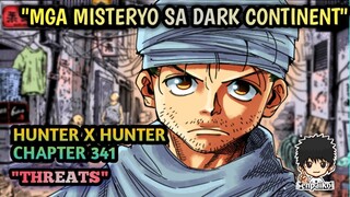 MGA MISTERYO SA "DARK CONTINENT" AY NA REVEAL NA! |CHAPTER 341 | HXH | THREATS | - FULL MANGA REVIEW