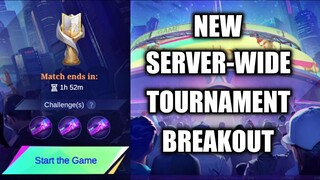 NEW SERVER WIDE TOURNAMENT BREAKOUT