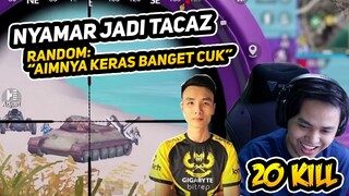 NYAMAR JADI TACAZ, RANDOM TERKEJUT SAMA AIM GW