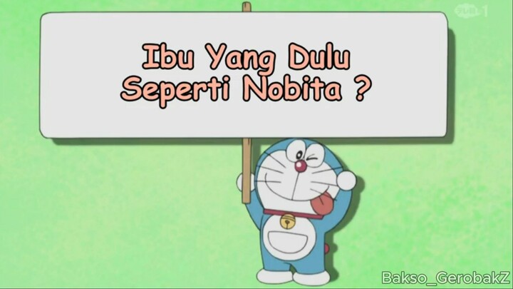 Doraemon Episode 209 (Ibu yang dulu seperti Nobita)