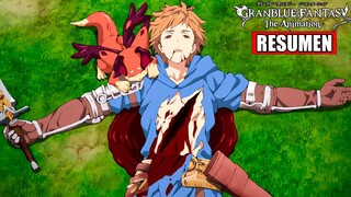 🔶MUERE PERO REVIVE CON UN PODER ABRUMADOR! | Granblue Fantasy The Animation RESUMEN | TEMPORADA 1